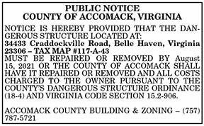 Public Notice of Dangerous Structure at 34433 Craddockville Road, Belle Haven 7.23, 7.30