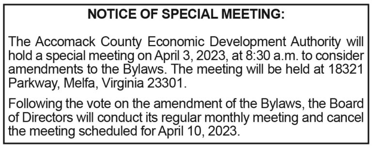 Notice of Special Meeting, Accomack County Economic Development Authority, 3.17, 3.24